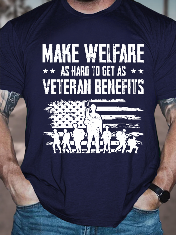 Mens‘s Make Welfare As Hard To Get As Veteran Benefits Loose Cotton Casual Crew Neck T-Shirt