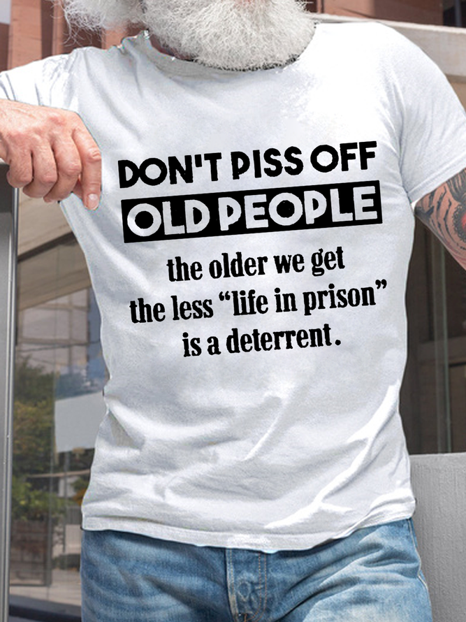 Men's Don't Piss Off Old People Svg, Funny Grandparents Loose Cotton Casual T-Shirt