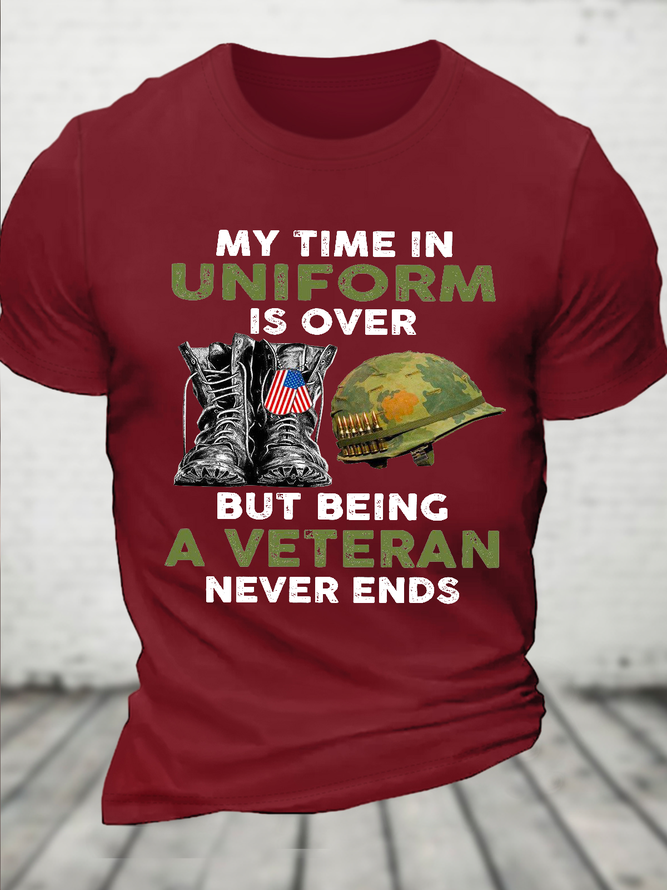 Cotton My Time In Uniform Is Over But Being A Veteran Never Ends Casual Loose Text Letters T-Shirt