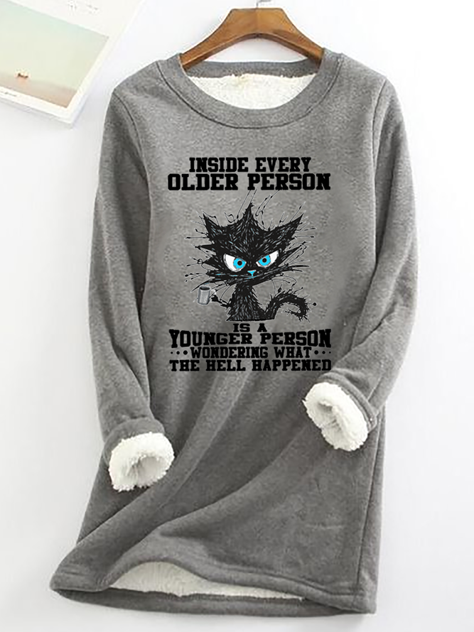 Women's funny grumpy cat Inside Every Older Person Is A Younger Person Casual Cat Fleece Sweatshirt