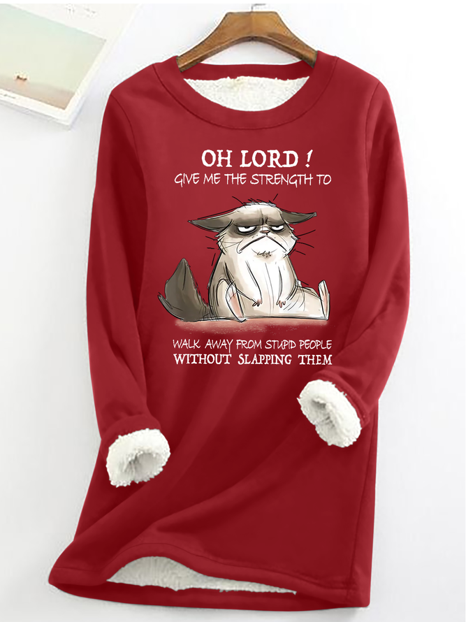 Women's Funny Word Oh Lord Give Me The Strength To Walk Away From Stupid People Without Slapping Them Cat Casual Crew Neck Sweatshirt