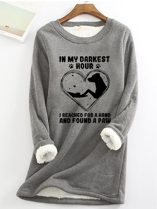 In My Darkest Hour I Reached For A Hand And Found A Paw Print Cotton-Blend Casual Sweatshirt