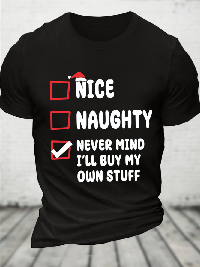 Cotton Nice Naughty Never Mind I'll Buy My Own Stuff Text Letters ...