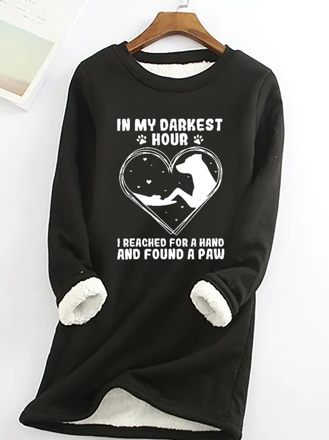 In My Darkest Hour I Reached For A Hand And Found A Paw Print Cotton-Blend Casual Sweatshirt