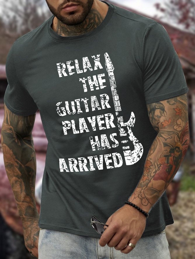 Men’s Relax The Guitar Player Has Arrived  Casual Regular Fit Cotton Crew Neck T-Shirt