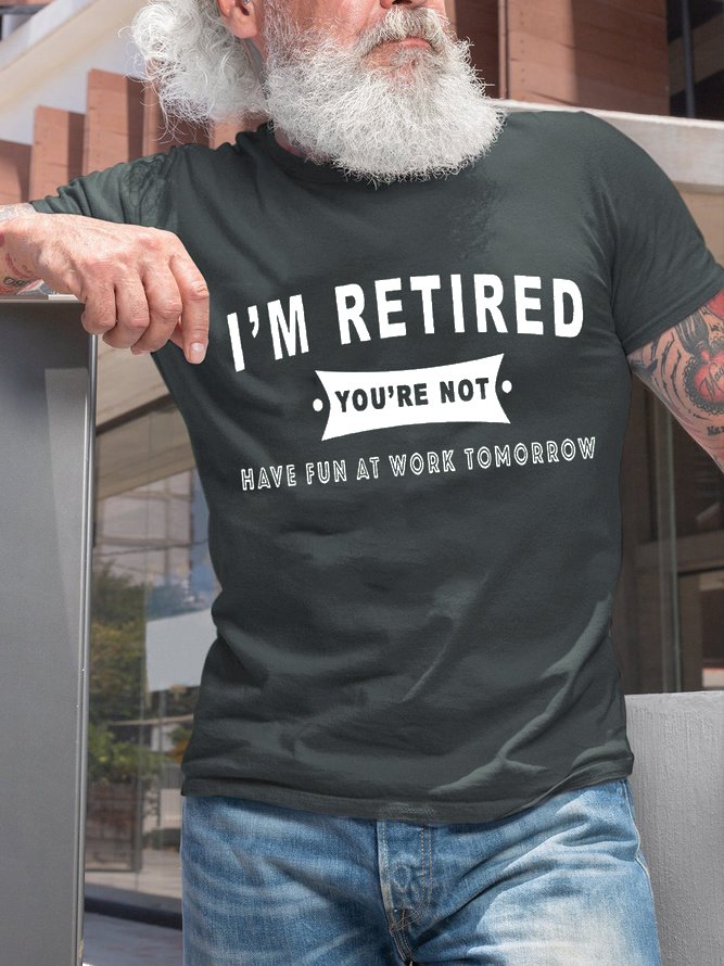 Funny Retirement Gift Retired Crew Neck T-shirt