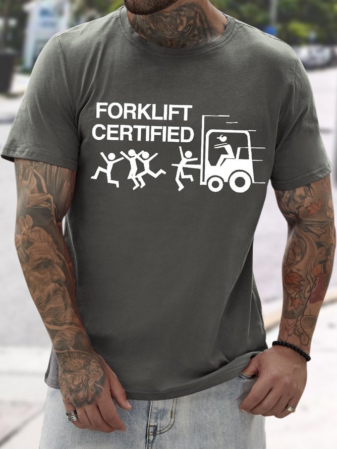Men's Funny Forklift Certified Graphic Printing Text Letters Casual Cotton T-Shirt