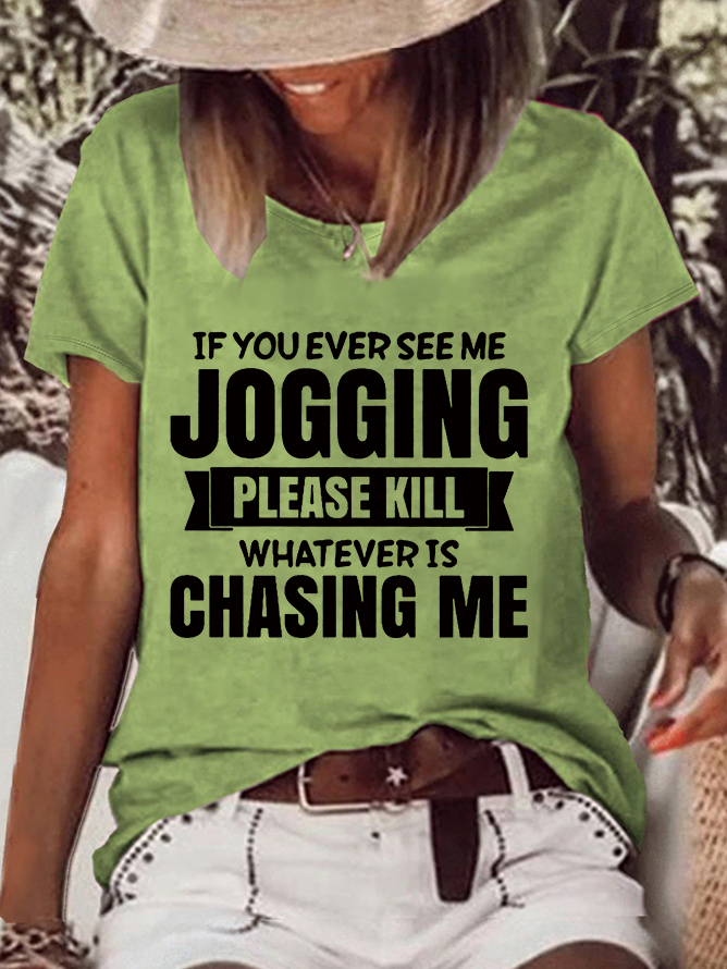 If You Ever See Me Jogging Women's T-shirt