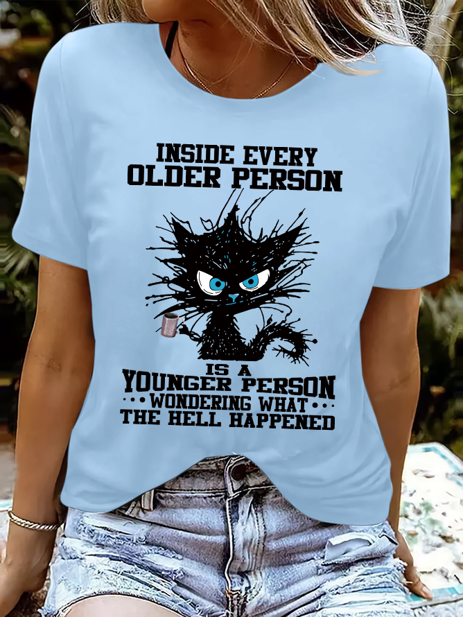 Women's funny grumpy cat Inside Every Older Person Is A Younger Person Letters Casual Crew Neck T-Shirt
