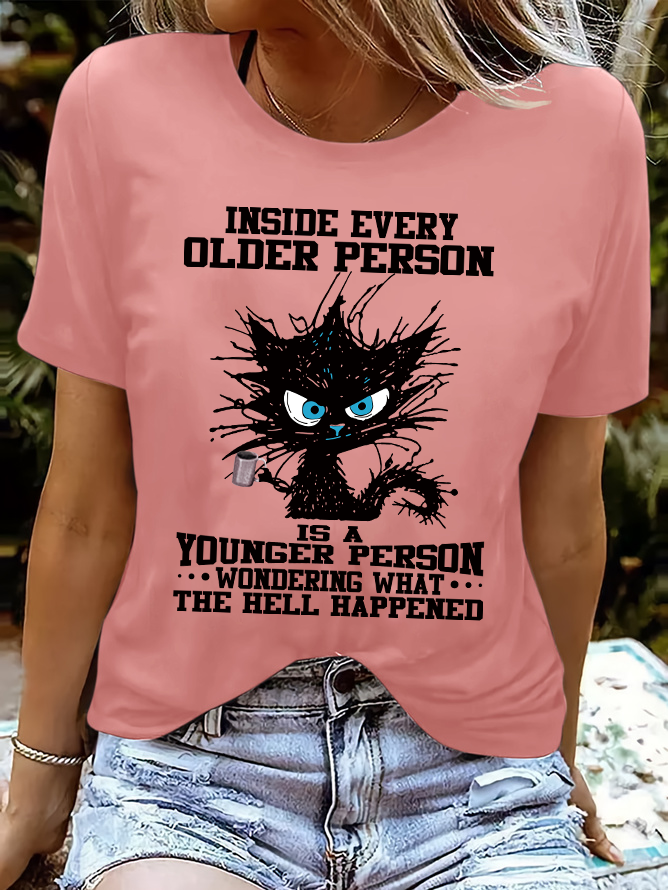 Women's funny grumpy cat Inside Every Older Person Is A Younger Person Letters Casual Crew Neck T-Shirt