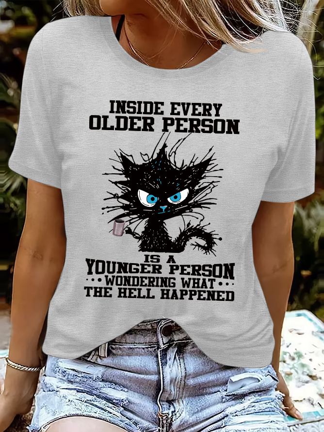 Women's funny grumpy cat Inside Every Older Person Is A Younger Person Letters Casual Crew Neck T-Shirt