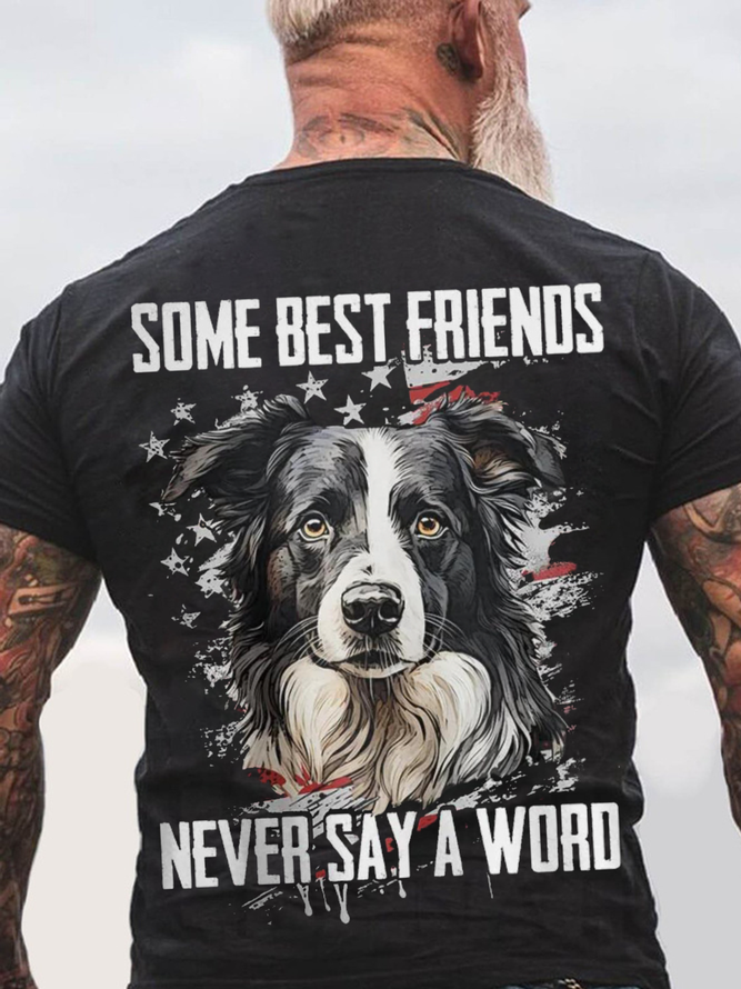 Some Best Friends Never Say A Word BORDER COLLIE Cotton T-shirt