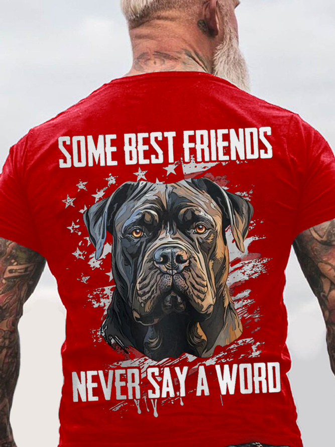 Some Best Friends Never Say A Word CANE CORSO Cotton T-shirt