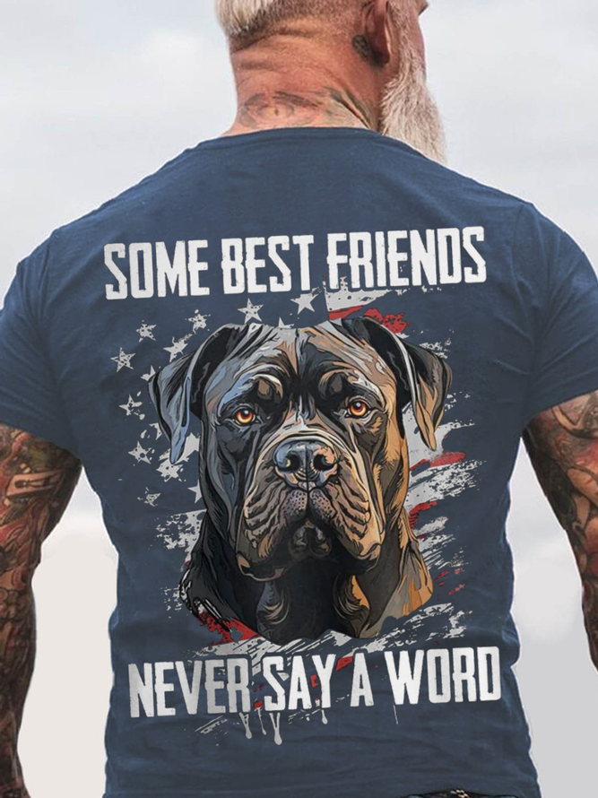 Some Best Friends Never Say A Word CANE CORSO Cotton T-shirt