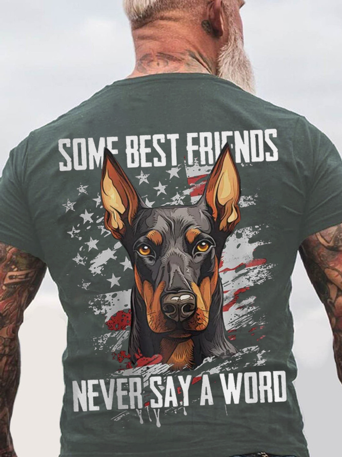 Some Best Friends Never Say A Word DOBERMAN PINSCHER Cotton T-shirt