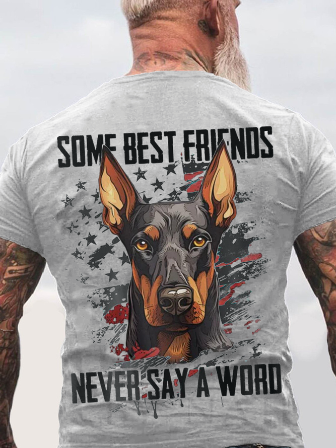 Some Best Friends Never Say A Word DOBERMAN PINSCHER Cotton T-shirt