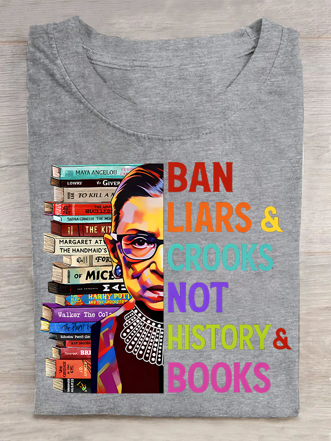 Ban Liars And Crooks Not History And Books Book Lovers Cotton T-shirt