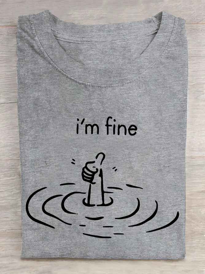 I'M Fine Cotton T-shirt