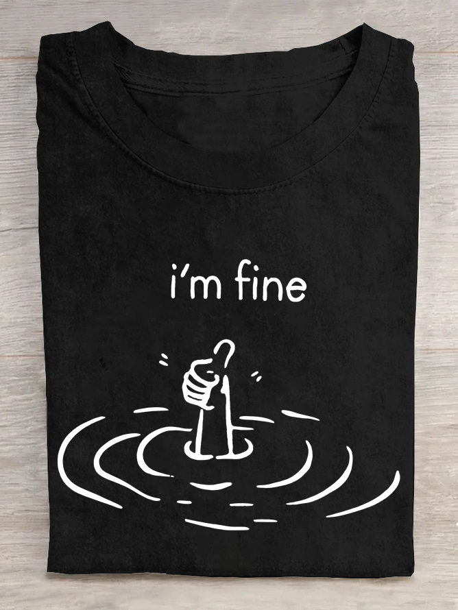 I'M Fine Cotton T-shirt