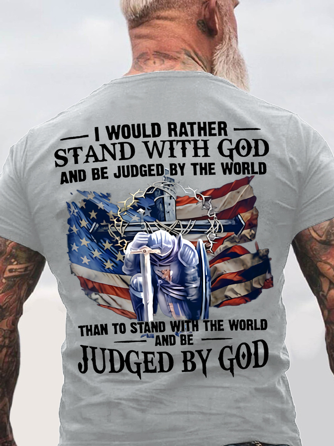 Grandpa - I Would Rather Stand With God Back Cotton T-shirt