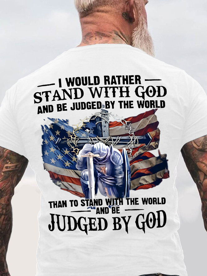 Grandpa - I Would Rather Stand With God Back Cotton T-shirt