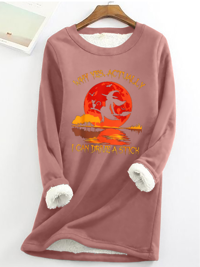 Yes Actually I Can Drive A Stick Halloween Casual Fluff Fleece Fabric Sweatshirt