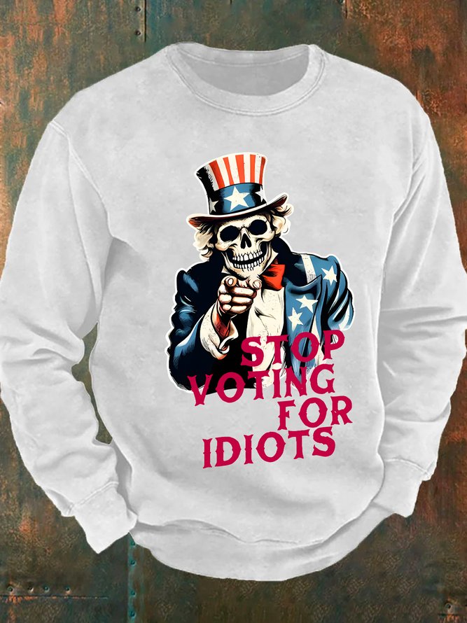 Stop Voting For Idiots Men's Casual Sweatshirt