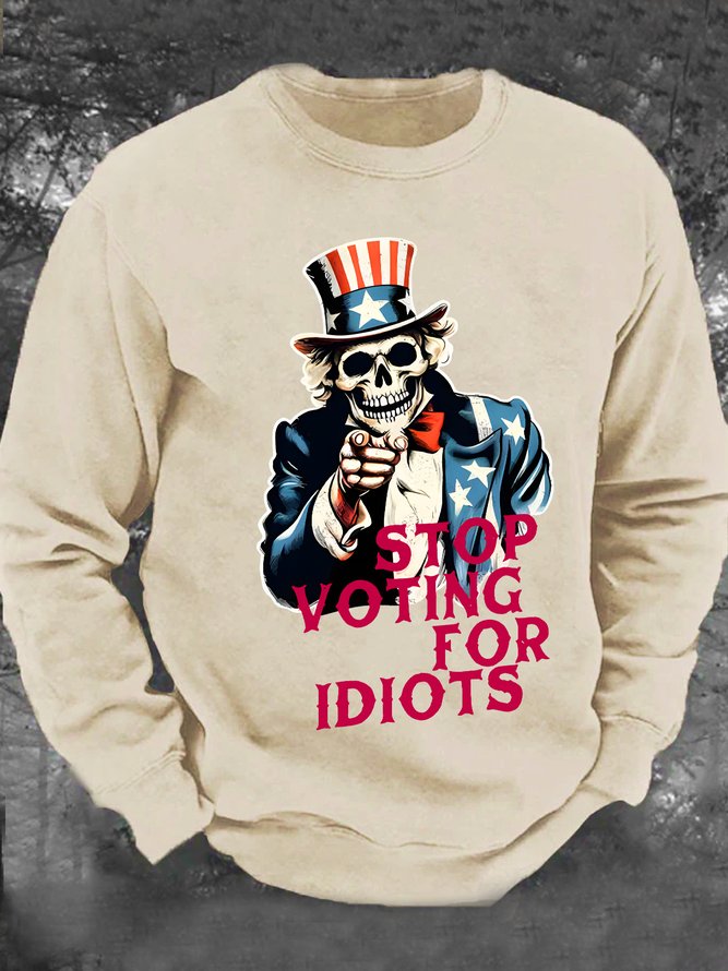 Stop Voting For Idiots Men's Casual Sweatshirt