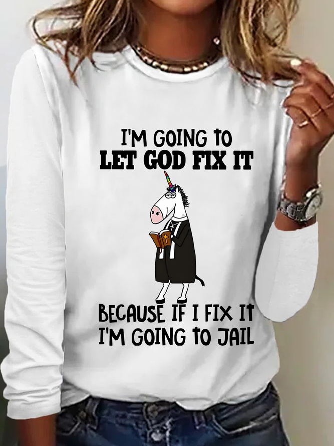 I'm Going To Let God Fix It Casual Long Sleeve Shirt