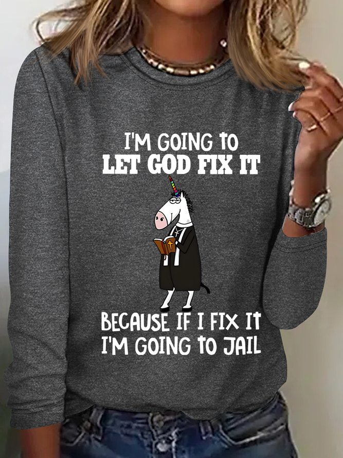 I'm Going To Let God Fix It Casual Long Sleeve Shirt
