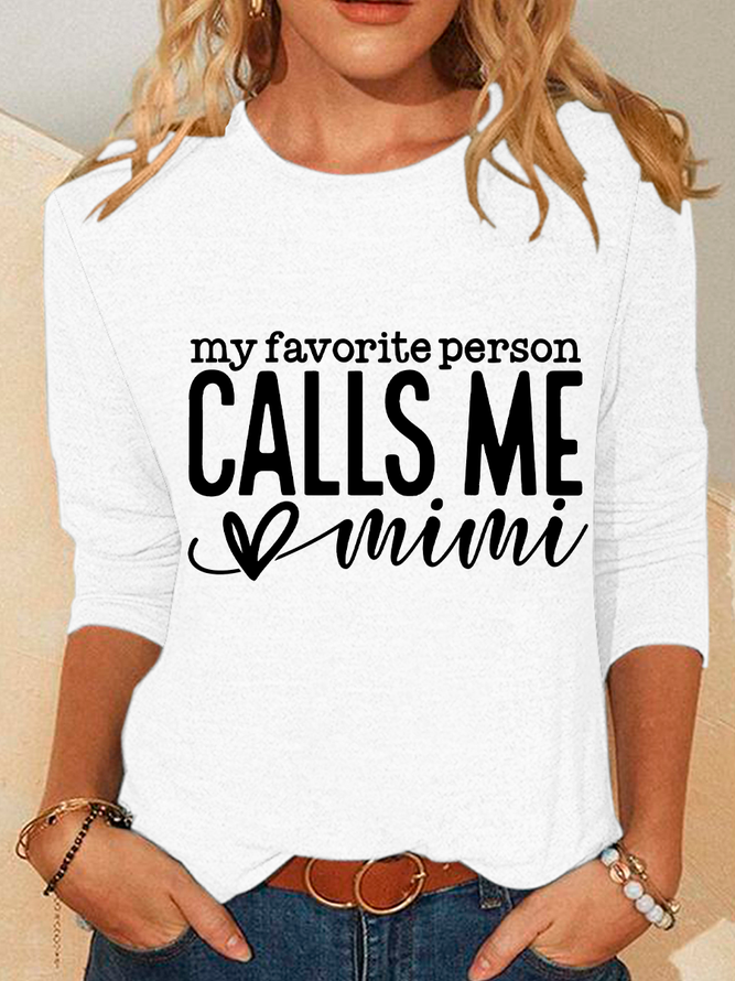 My Favorite Person Calls Me Mimi Casual Long Sleeve Shirt