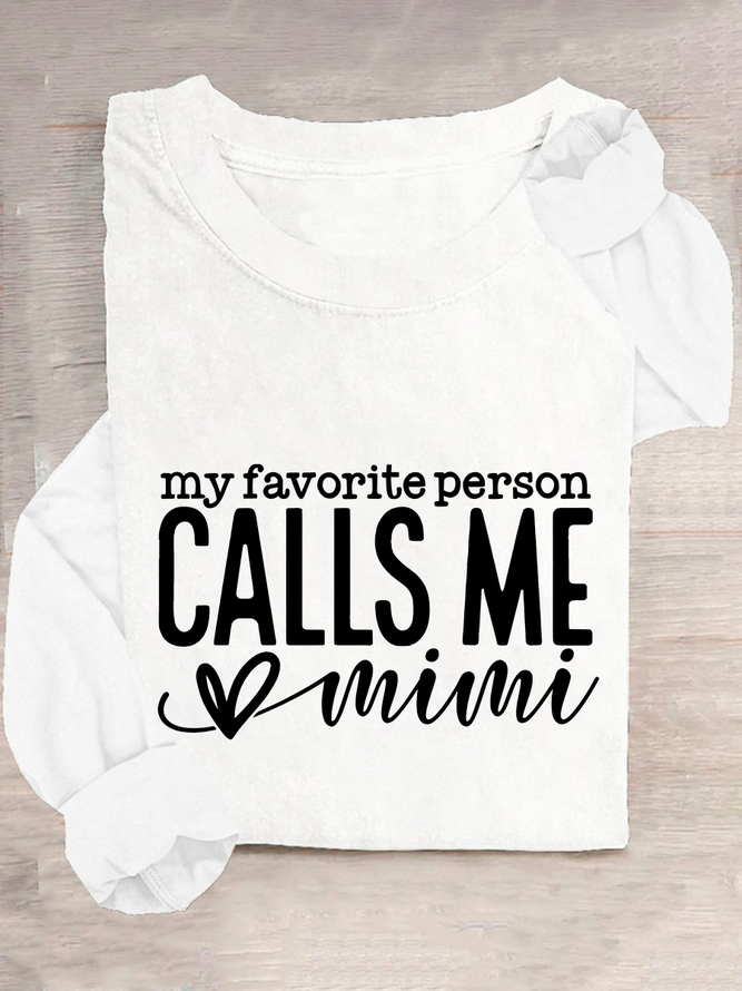 My Favorite Person Calls Me Mimi Casual Long Sleeve Shirt