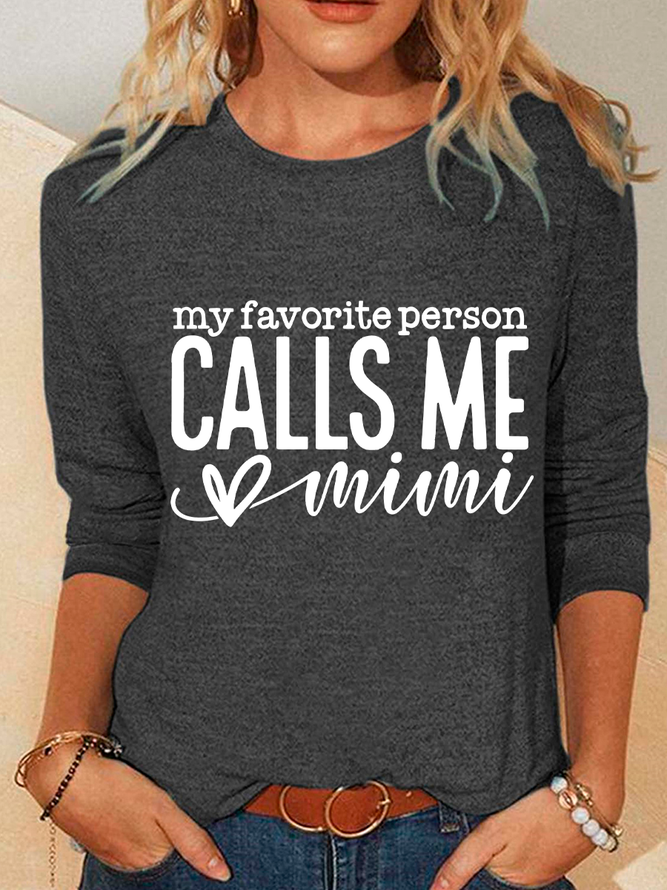 My Favorite Person Calls Me Mimi Casual Long Sleeve Shirt