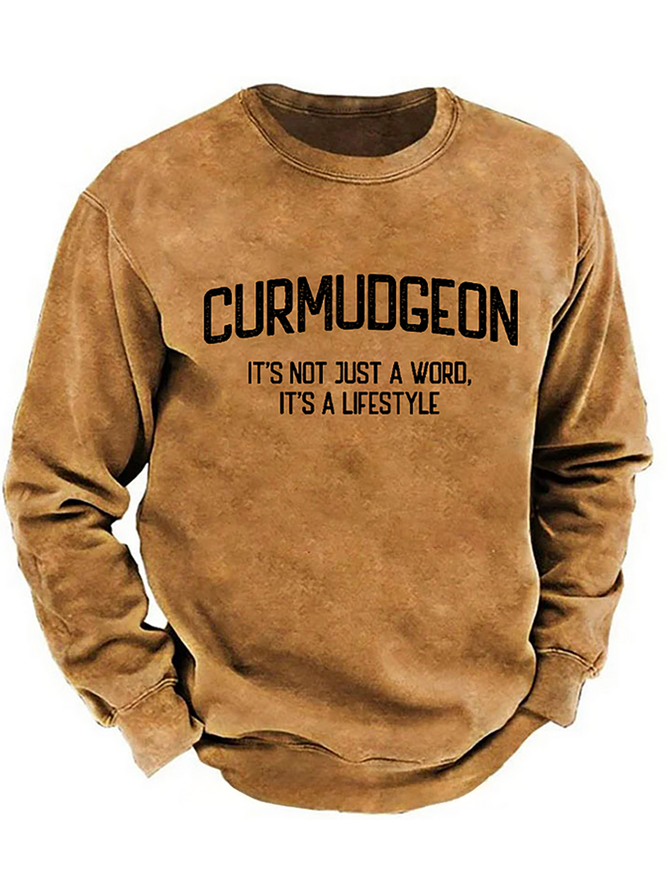 Curmudgeon It's Not Just A Word, It's A Lifestyle Sweatshirt