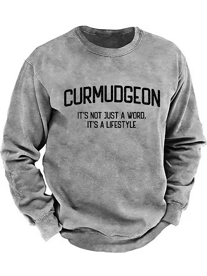 Curmudgeon It's Not Just A Word, It's A Lifestyle Sweatshirt