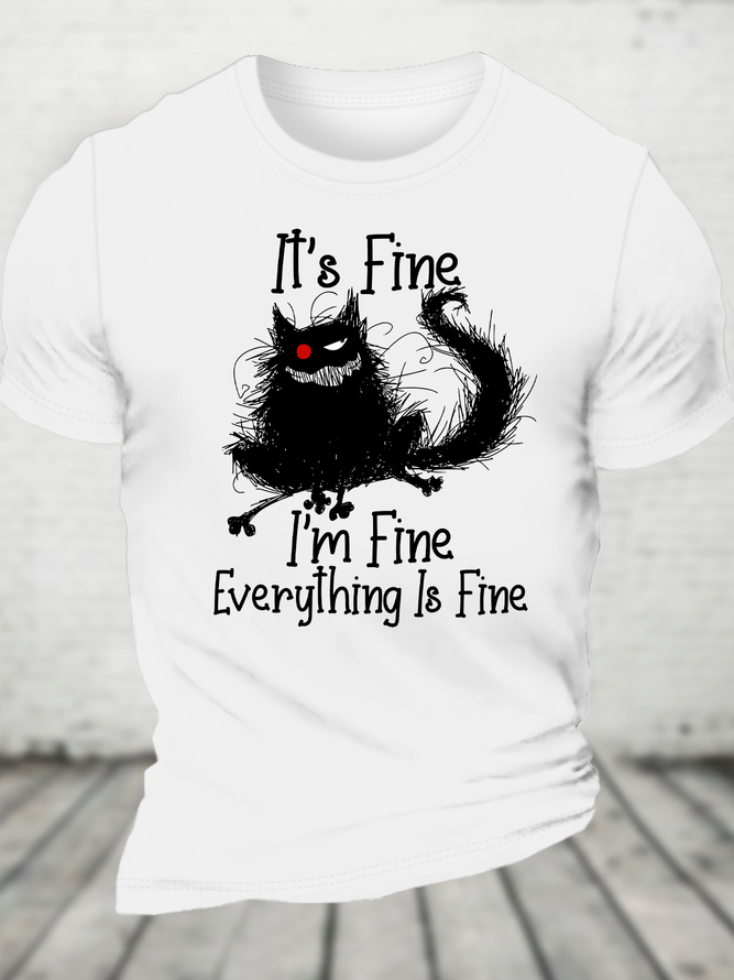 It's Fine Funny Cat Cotton T-Shirt