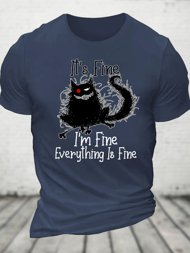 It's Fine Funny Cat Cotton T-Shirt