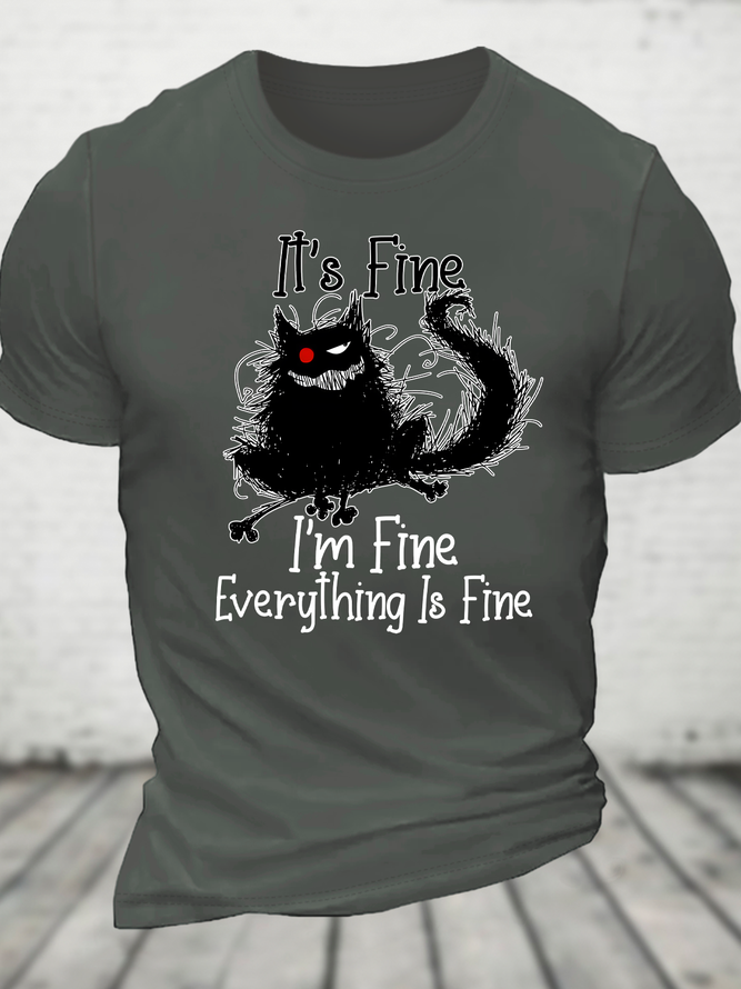 It's Fine Funny Cat Cotton T-Shirt