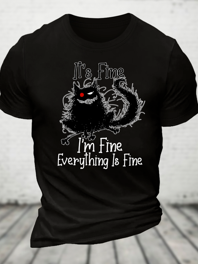 It's Fine Funny Cat Cotton T-Shirt