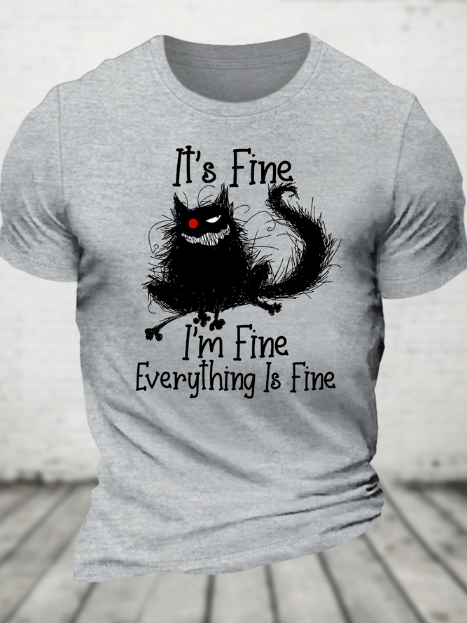 It's Fine Funny Cat Cotton T-Shirt