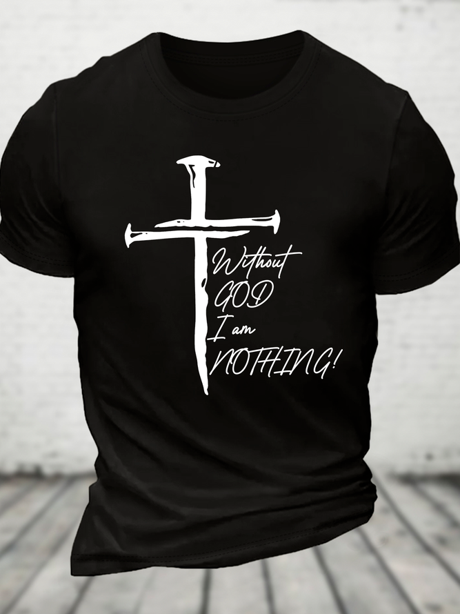 Without God I Am Nothing Cotton T-Shirt