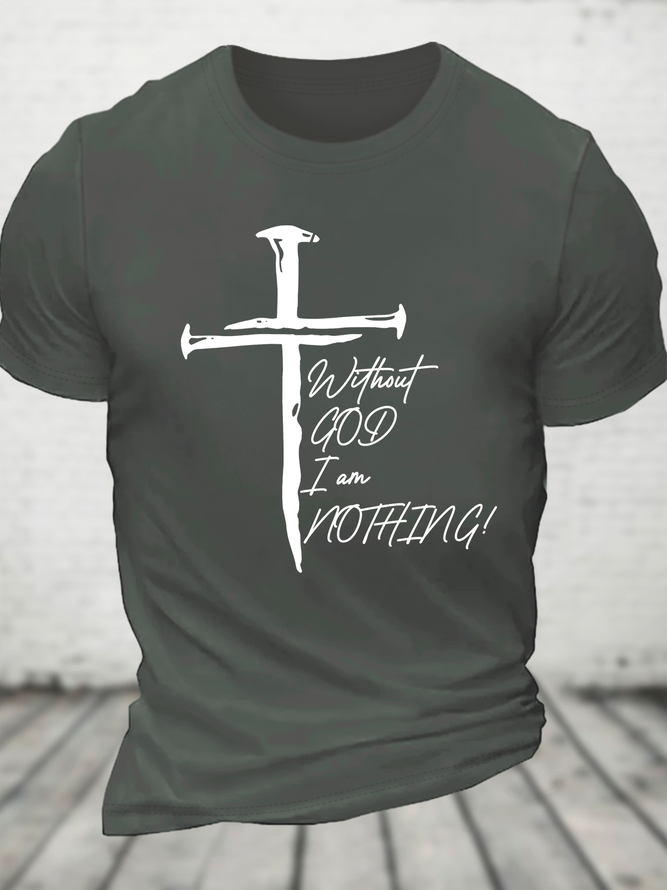 Without God I Am Nothing Cotton T-Shirt