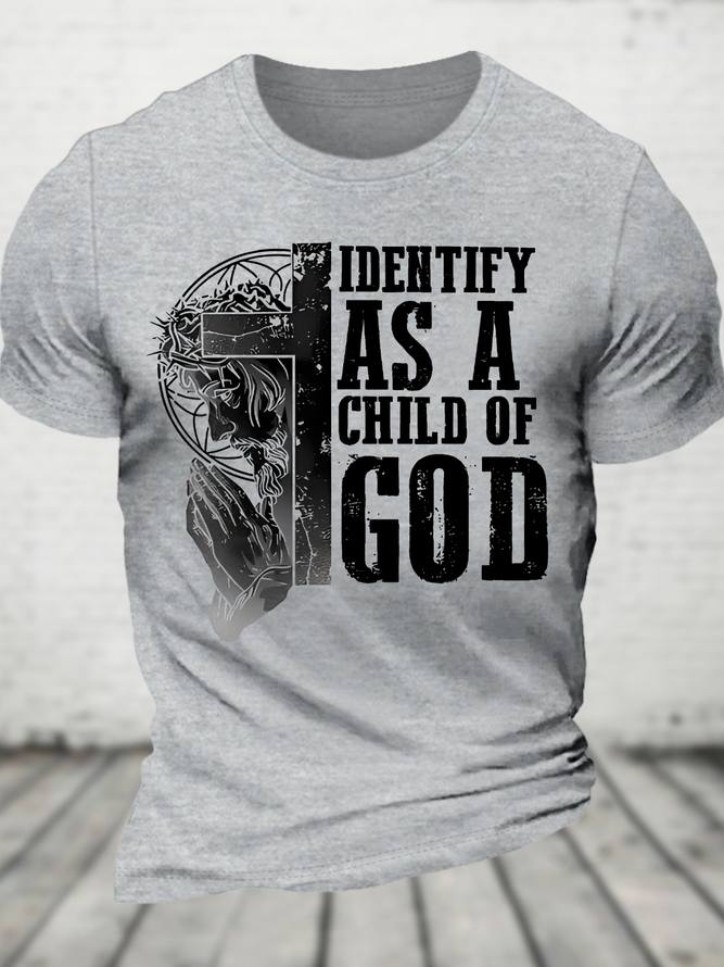 Identify As A Child Of God Jesus God Christian Cotton T-Shirt