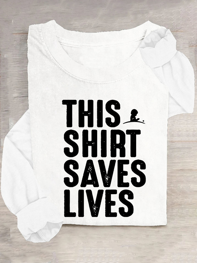 This Shirt Saves Lives Casual Long Sleeve Shirt