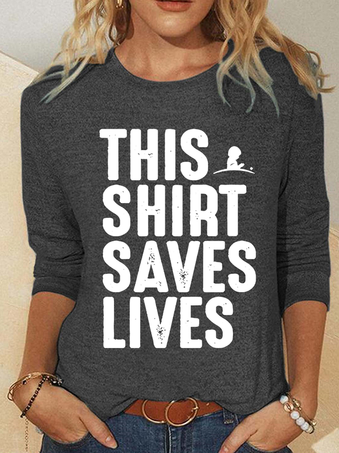 This Shirt Saves Lives Casual Long Sleeve Shirt
