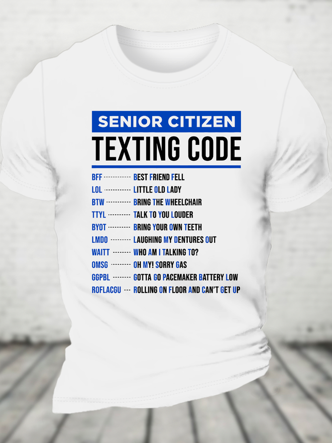 Funny Senior Citizen's Texting Code Gift For Grandpa Or Grandma Cotton T-Shirt
