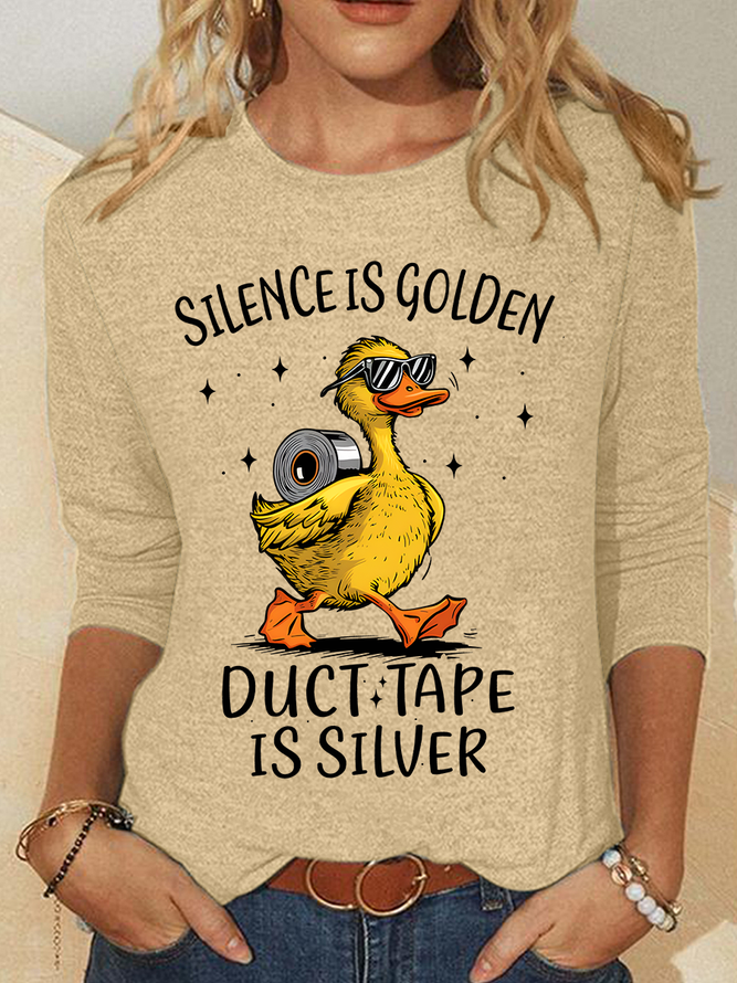 Silence Is Golden Sarcastic Duct Tape Is Silver Snarky Funny Duck Sarcasm Casual Long Sleeve Shirt