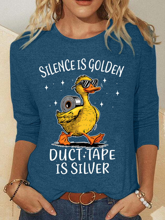 Silence Is Golden Sarcastic Duct Tape Is Silver Snarky Funny Duck Sarcasm Casual Long Sleeve Shirt