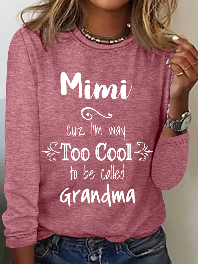 Too Cool Mimi Grandma Tshirt Special Grandmother Casual Long Sleeve Shirt