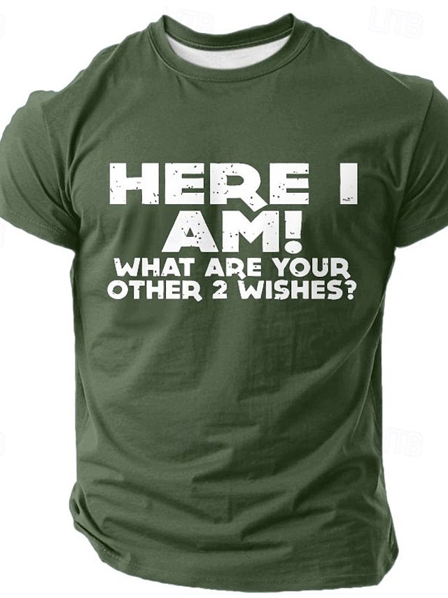 Men's Here I Am！What Are Your Other 2 Wishes？Funny Short Sleeve T-Shirt